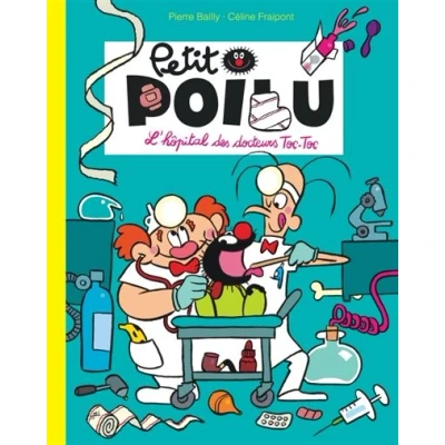 Image de Petit Poilu Poche Tome 11 L&#039;hôpital des docteurs Toc (Réédition)