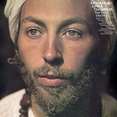 Afbeelding van Richard &amp; Linda Thompson Pour Down Like Silver (LP)