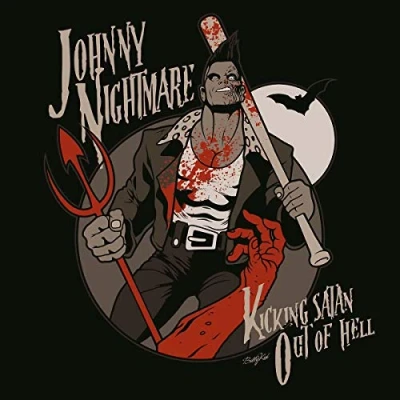 Afbeelding van Johnny Nightmare Kicking Satan Out Of Hell (CD)