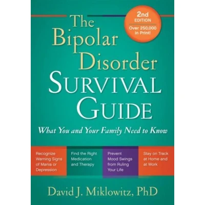 Afbeelding van The Bipolar Disorder Survival Guide, Second Edition