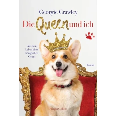 Afbeelding van Die Queen und ich aus dem Leben eines königlichen Corgis