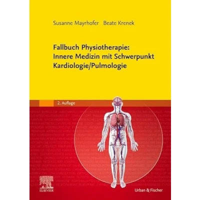 Afbeelding van Fallbuch Physiotherapie: Innere Medizin mit Schwerpunkt Kardiologie/ Pulmologie