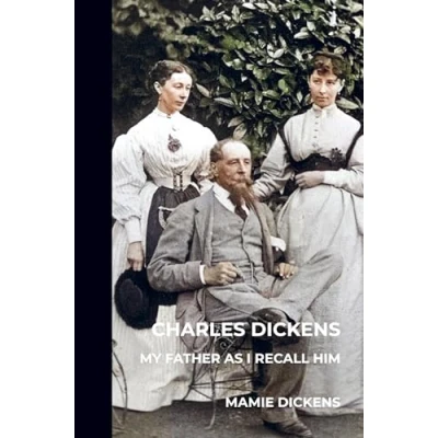 Afbeelding van Charles Dickens: My Father as I Recall Him