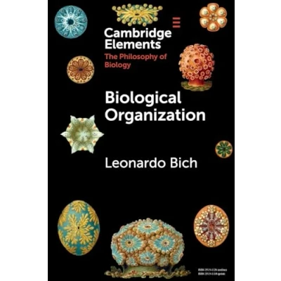 Afbeelding van Elements in the Philosophy of Biology Biological Organization