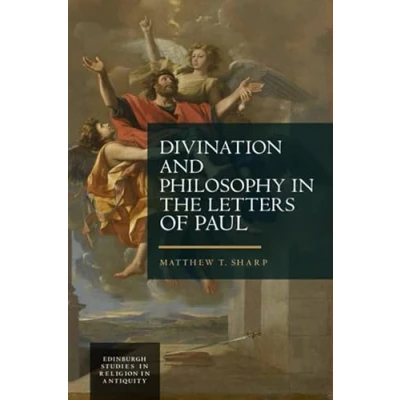 Afbeelding van Edinburgh Studies in Religion Antiquity Divination and Philosophy the Letters of Paul
