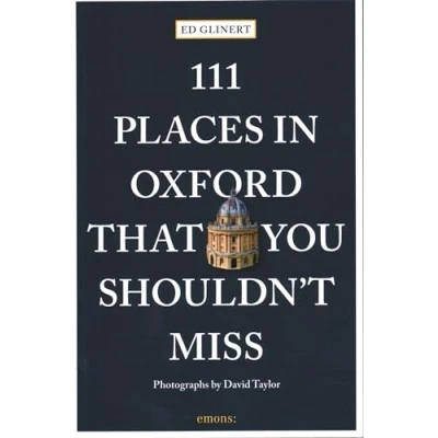 Afbeelding van 111 Places in Oxford That You Shouldn&#039;t Miss