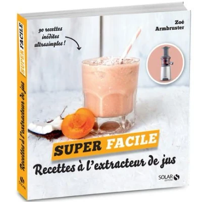Image de Recettes à l&#039;extracteur de jus super facile