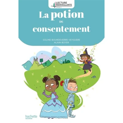 Image de Lecture bienveillante cycle 2 La potion du consentement Album