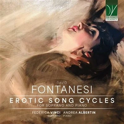 Afbeelding van Federica Vinci &amp; Andrea Albertin Fontanesi: Erotic Song Cycles For Soprano And Piano (CD)