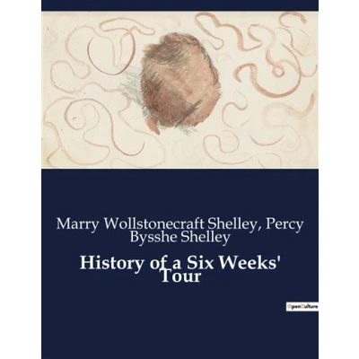 Image de History of a Six Weeks&#039; Tour