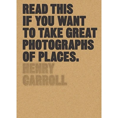 Afbeelding van Read This If You Want to Take Great Photographs of Places