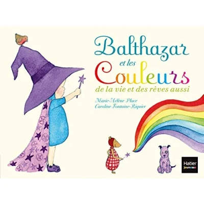 Afbeelding van Balthazar et les couleurs de la vie des reves aussi