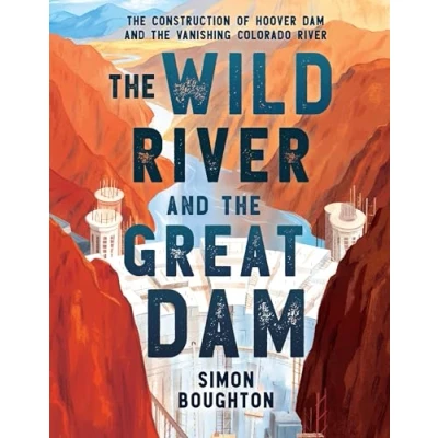 Afbeelding van the Wild River and Great Dam