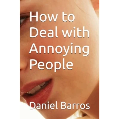Afbeelding van How To Deal With Annoying People