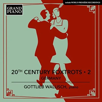 Afbeelding van Gottlieb Wallisch 20Th Century Foxtrots 2 Germany (CD)