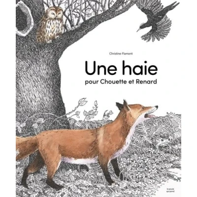 Afbeelding van UNE HAIE POUR CHOUETTE ET RENARD