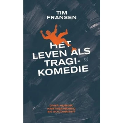 Afbeelding van Het leven als tragikomedie