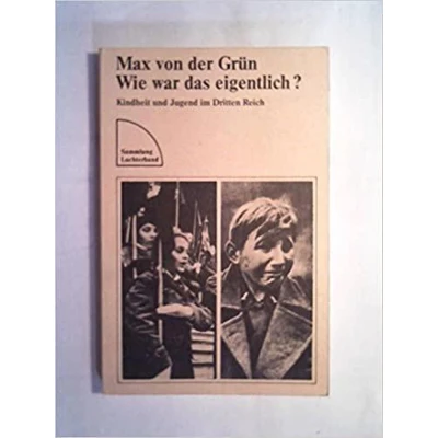 Afbeelding van Wie war das eigentlich? Kindheit und Jugend im Dritten Reich