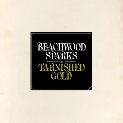 Afbeelding van Beachwood Sparks The Tarnished Gold (CD)
