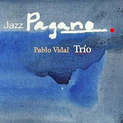 Afbeelding van Pablo Vidal Trio Jazz Pagano (CD)