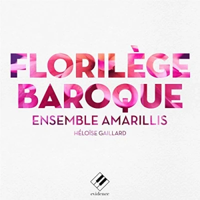 Afbeelding van Ensemble Amarillis Héloïse Gaillard Florilege Baroque (2 CD)
