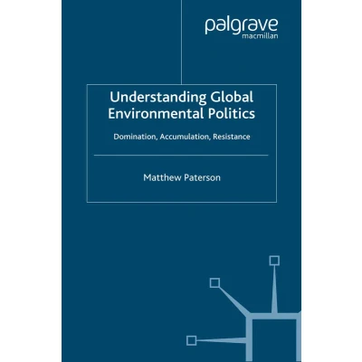 Afbeelding van Understanding Global Environmental Politics