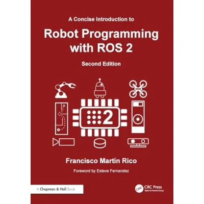 Afbeelding van A Concise Introduction to Robot Programming with ROS 2