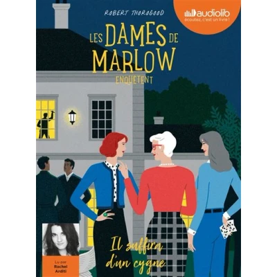 Image de Les dames de Marlow enquêtent, tome 2 Il suffira d&#039;un cygne
