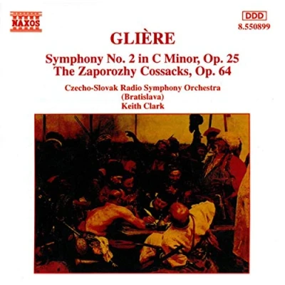 Afbeelding van Czecho Slovak Radio Symphony Orchestra (Bratislava), Keith Clark Glière: No. 2 In C Minor, Op. 25 / The Zaporozhy Cossacks, 64 (CD)