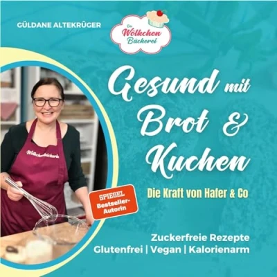 Afbeelding van Die Wölkchenbäckerei: Gesund mit Brot &amp; Kuchen