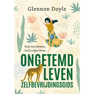 Image de Ongetemd leven zelfbevrijdingsgids