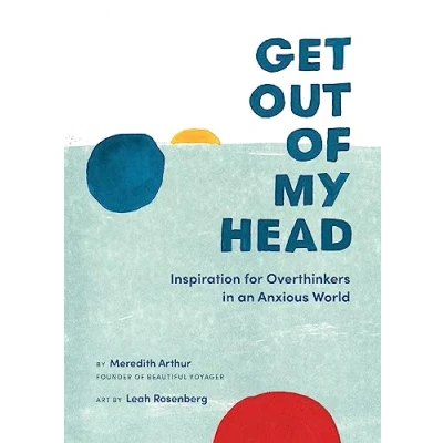 Afbeelding van Get Out of My Head Inspiration for Overthinkers in an Anxious World