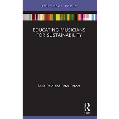 Afbeelding van ISME Series in Music Education Educating Musicians for Sustainability