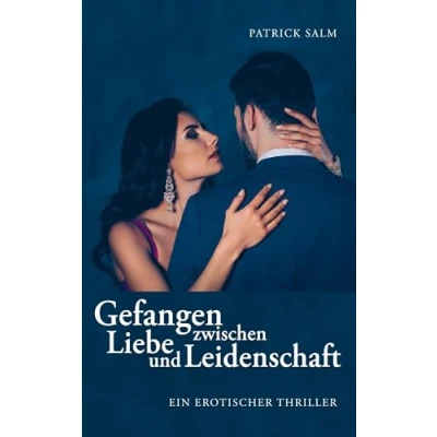 Afbeelding van Gefangen zwischen Liebe und Leidenschaft