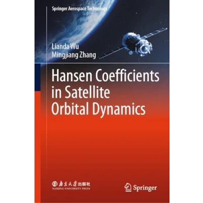 Afbeelding van Springer Aerospace Technology Hansen Coefficients in Satellite Orbital Dynamics