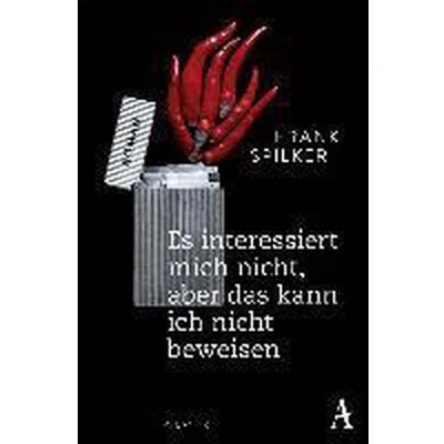 Afbeelding van Es interessiert mich nicht, aber das kann ich nicht beweisen