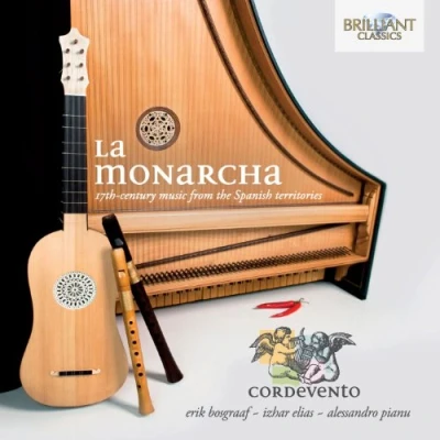 Afbeelding van La Monarcha: 17th Century Music From The Spanish Territories