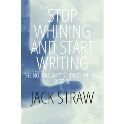 Afbeelding van Stop Whining and Start Writing