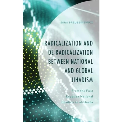 Afbeelding van Radicalization and De between National Global Jihadism