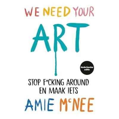 Afbeelding van We Need Your Art Nederlandse editie