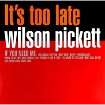 Afbeelding van Wilson Picket It&#039;s Too Late (LP)