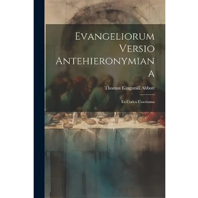 Afbeelding van Evangeliorum Versio Antehieronymiana
