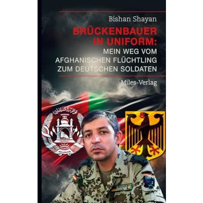 Afbeelding van Brückenbauer in Uniform: Mein Weg vom afghanischen Flüchtling zum deutschen Soldaten