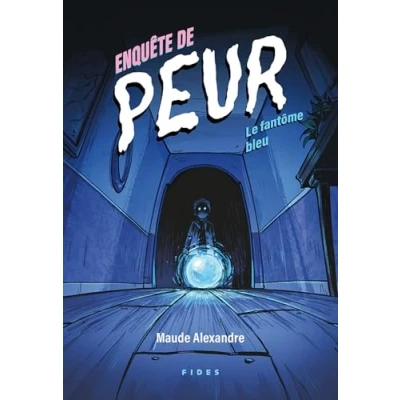 Afbeelding van ENQUETE DE PEUR LE FANTOME BLEU