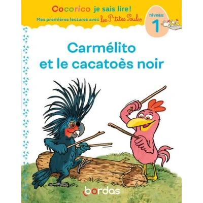 Image de Cocorico Je sais lire ! 1res lectures Carmélito et le cacatoès noir Niveau 1