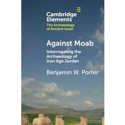 Afbeelding van Elements in The Archaeology of Ancient Israel Against Moab