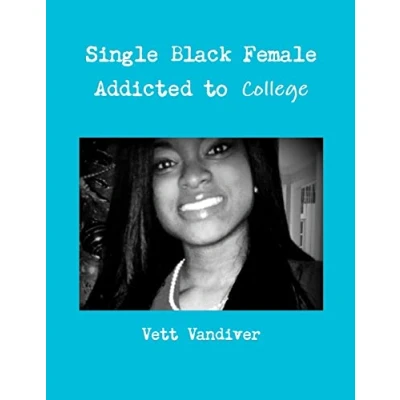 Afbeelding van Single Black Female Addicted to College