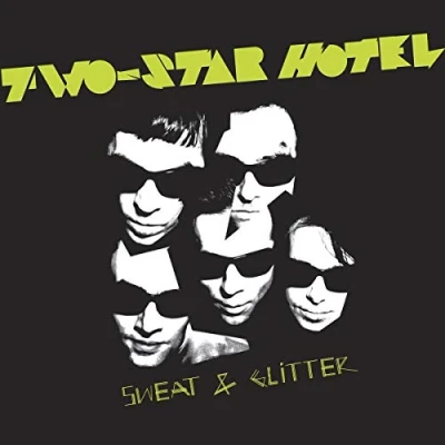 Afbeelding van Two Star Hotel Sweat &amp; Glitter (LP)