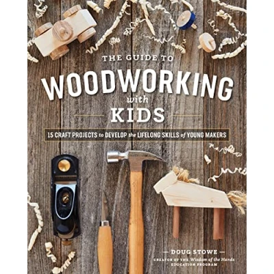 Afbeelding van Guide To Woodworking With Kids
