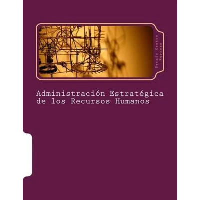 Afbeelding van Administración Estratégica de los Recursos Humanos
